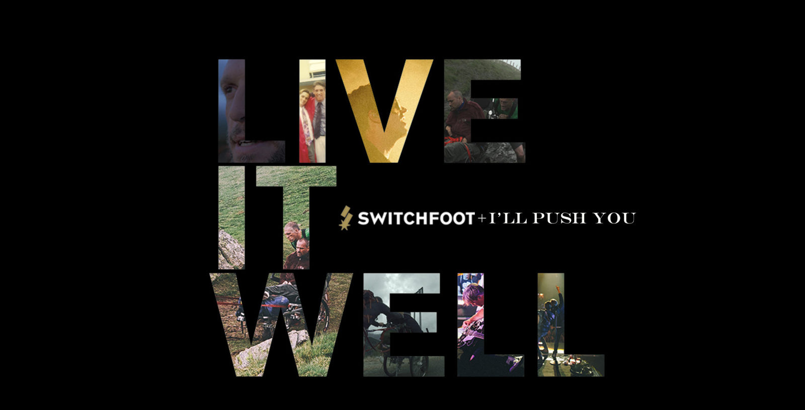 Live It Well // I'll Push You